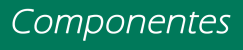 Componentes